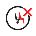Do not sit at the front edge of the chair.